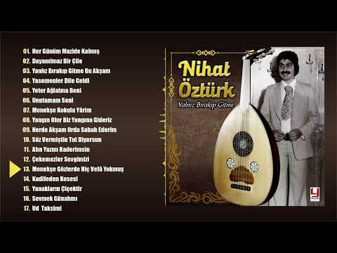 Nihat Öztürk - Menekşe Gözlerde Hiç Vefâ Yokmuş