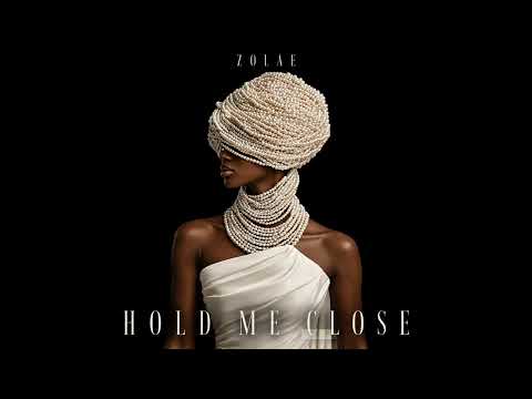 ZOLAE - Hold Me Close (Afro House)