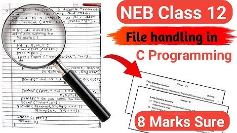 Class 12 File handling in C 8 marks | File handling in C | #computerscience #exam #filehandling #neb