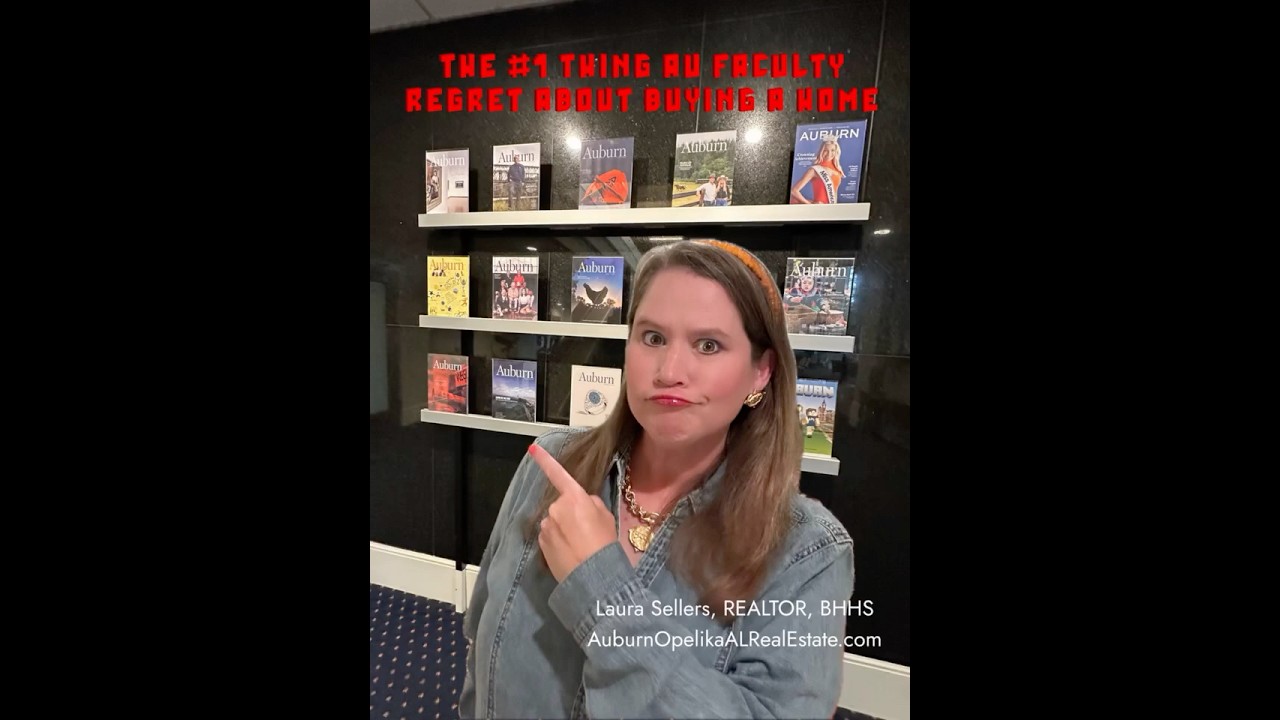 The #1 Thing Auburn University Faculty Regret About Buying a Home 