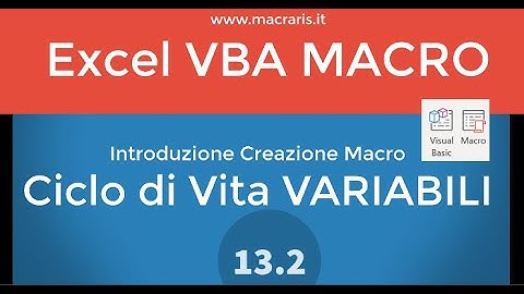 #13.2 Ciclo Vita Variabili Excel VBA Macro Excel - Macraris