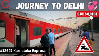 Delhi Dur Nahi 12627 Karnataka Express Journey Vlog Yash Mane