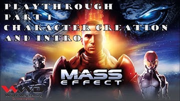 Lets Play Mass Effect 1 Gameplay Part 1 Character Creation and intro