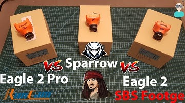 Runcam Sparrow Vs. Eagle 2 Pro Vs. Eagle 2 - Side By Side Comparison Footage