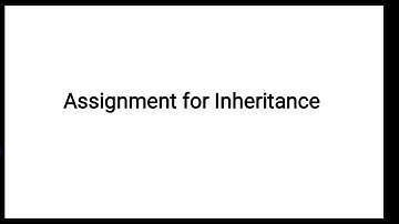 Assignment for Inheritance : Part 3