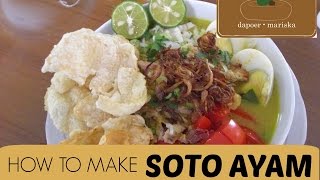 Resep Soto Ayam | Indonesian Chicken Soto Recipe