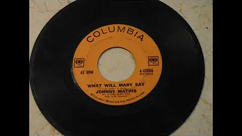 Johnny Mathis ''What Will Mary Say''