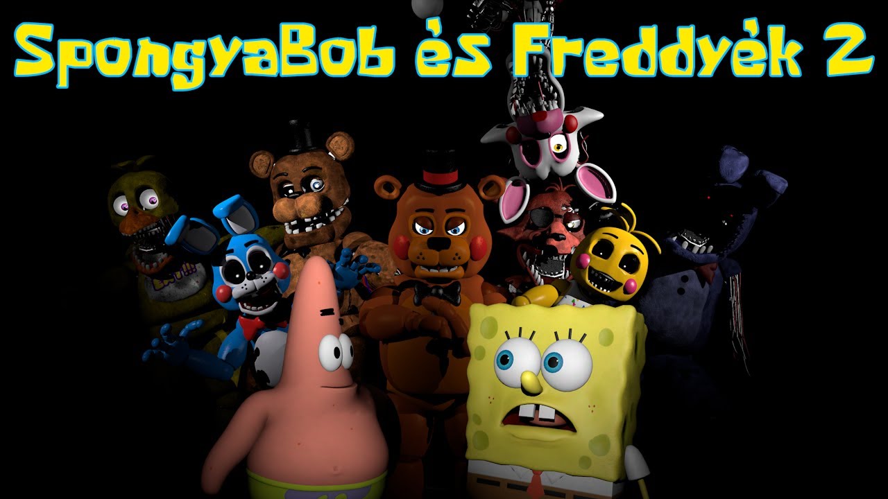 SpongyaBob és Freddyék 2 | Magyar SpongyaBob és FNAF animációs crossover paródia