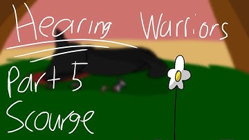 Hearing map part 5 (Scourge) | Flipaclip | Warrior cats (BLOOD WARNING)