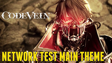 Code Vein Network Test - Main Theme