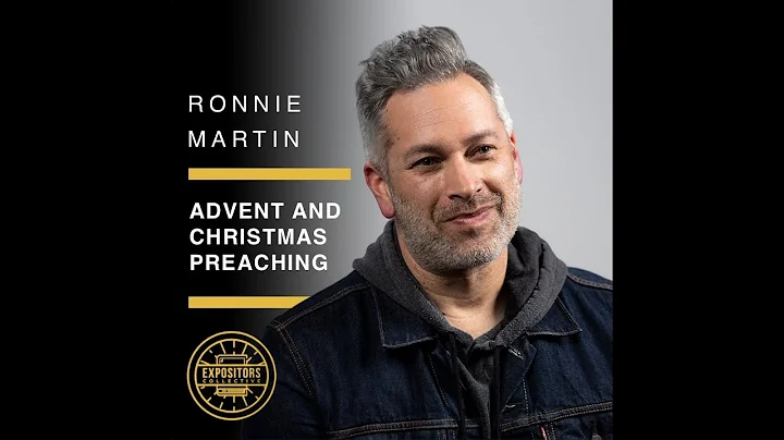 Advent And Christmas Preaching With Ronnie Martin ...