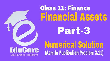 Financial Assets | Class 11 Finance Numerical Solution
