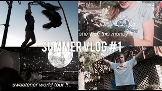 summer vlog #1 !! (cabin, sweetener tour &amp; more)