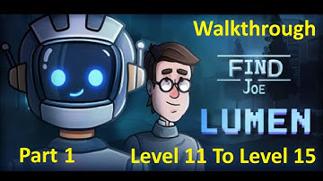 Find Joe Lumen walkthrough Part 1 Level 11 to Level 15 (Apartment Metro Hospital Laboratory Theater)