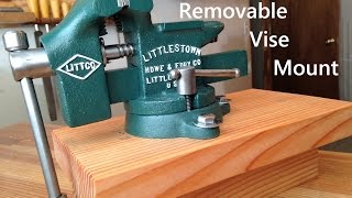 Removable Bench Vise Mount