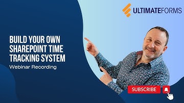 Webinar: Build your own SharePoint Time Tracking System