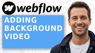 Webflow How to Add a Background Video [Full Width or Section]