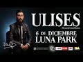 Ulises Bueno - 2do Luna Park Diciembre 2016 [HD]