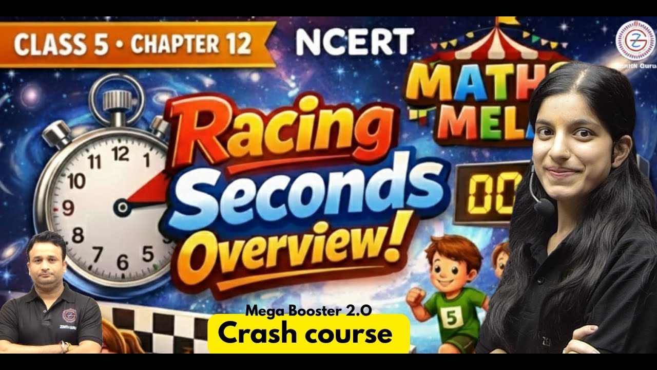 Class 5 NCERT Maths chapter 12 Racing Seconds Overview | Crash Course ...
