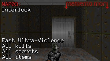 Memento Mori | MAP03: Interlock | Fast Ultra-Violence