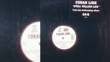 Cuban Link ft. Tony Sunshine - Still Telling Lies (Album Version)