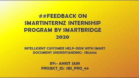 #Feedback on SmartInternz Internship on Smart Document Chatbot using AI at SmartBridge By Ankit Jain