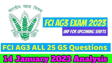 FCI AG3 GS Questions Asked 14 January 1st Shift 2023 FCI Questions Asked