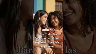 MORENA - Para Todas las Morenas del Mundo 🌅 | Reggaeton | Latin Music