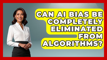 Can AI Bias Be Completely Eliminated From Algorithms? | AI and Technology Law News