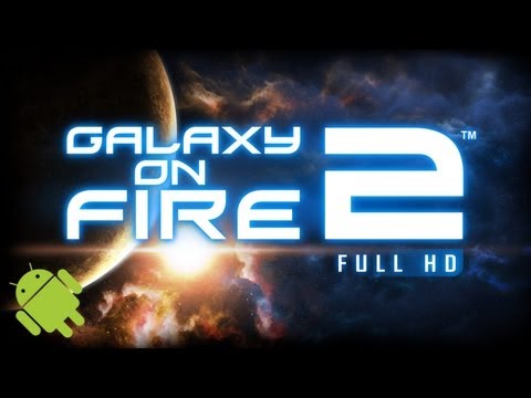 Official Galaxy on Fire 2™ HD - Android  - Launch Trailer