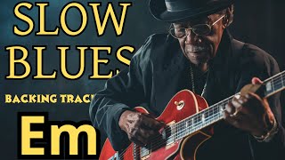 Video thumbnail of "Slow Blues Backing Track in Em"