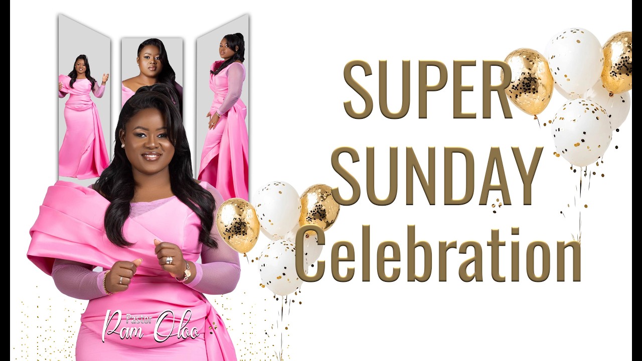 SUPER SUNDAY CELEBRATION