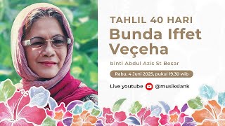 Tahlil 40 Hari Bunda Iffet Slank