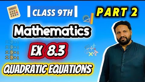 Quadratic equations | Ex 8.3 | Part 2 | Class 9 Math