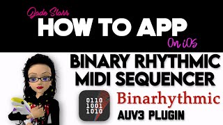 Binary Rhythmic Midi Sequencer Binarhythmic on iOS - How To App on iOS! - EP 904 S11