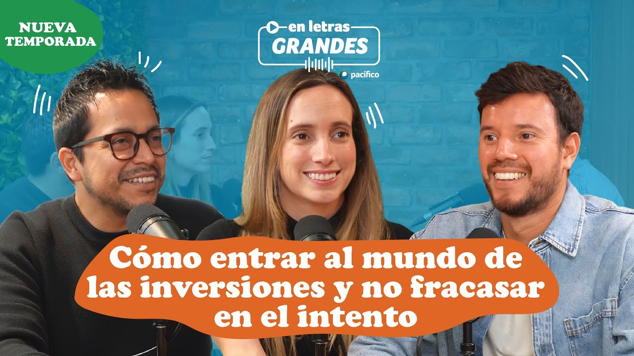 En Letras Grandes - Capítulo 4: ¿Cómo entrar al mundo de las ...