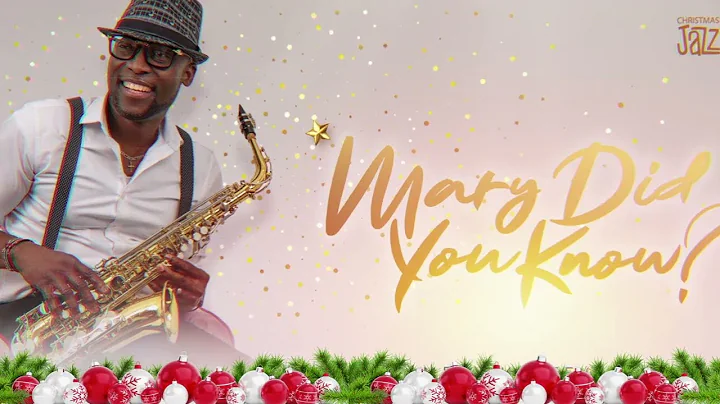 Mary Did You Know ? A Christmas Jazz - James Quartey