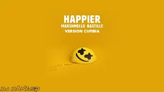 Marshmello ft. Bastille - Happier (Cumbia Version) - Dj Danger