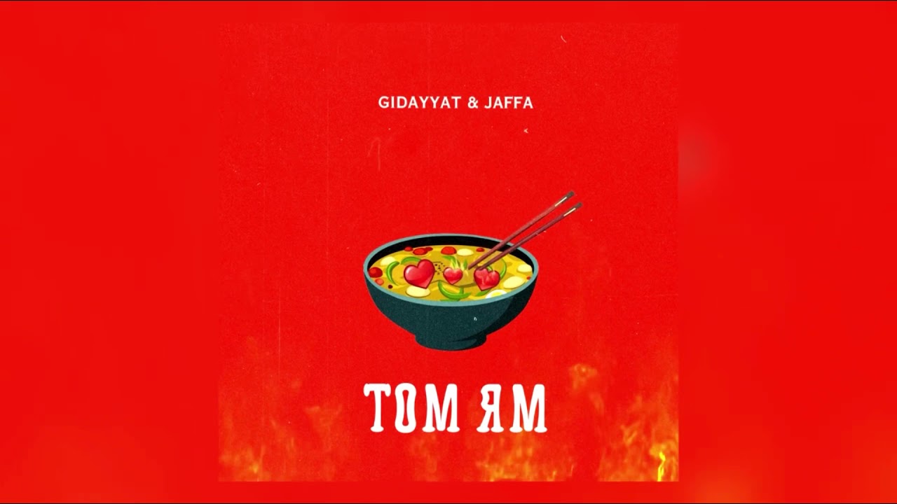 Gidayyat x Jaffa - Том Ям