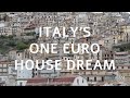 Italy&#39;s One Euro House Dream | Preview