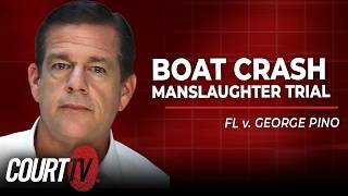 LIVE: FL v. George Pino - Day 4 | Boat Crash Manslaughter Trial