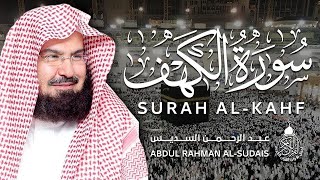 سورة الكهف (كاملة) للشيخ عبد الرحمن السديس أجمل تلاوة في يوم الجمعة المباركة Surat Al Kahf Al Sudais