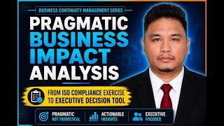 Business Impact Analysis (BIA) Explainer - A Pragmatic Approach (Module 2)