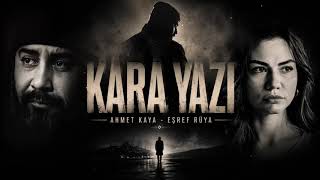 Geçmedi Yare Sözümüz I Eşref & Rüya I Kara Yazı I Ahmet Kaya