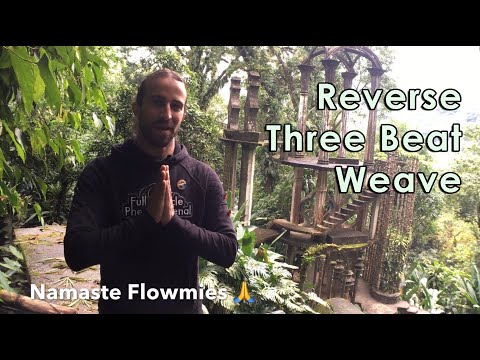 Reverse Three Beat Weave - Learn to Reverse Your Poi Weave!
