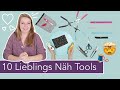 Meine 10 absoluten Lieblings Näh-Gadgets! 😱🧵✂️