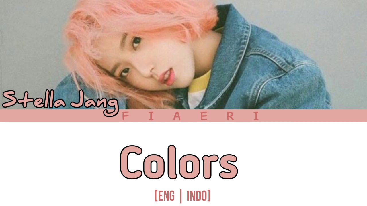 Stella Jang - 'Colors 🌈' [Eng/Indo] - YouTube