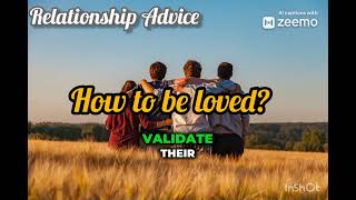 how to be loved?