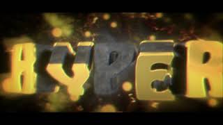 Intro #66 | Hyper (new mats, bad sync)[6likes]
