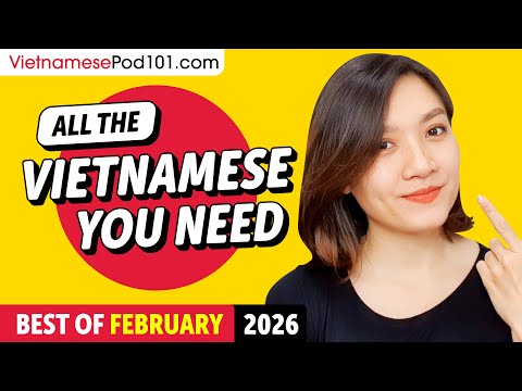 Your Monthly Dose of Vietnamese - Best of February 2026
